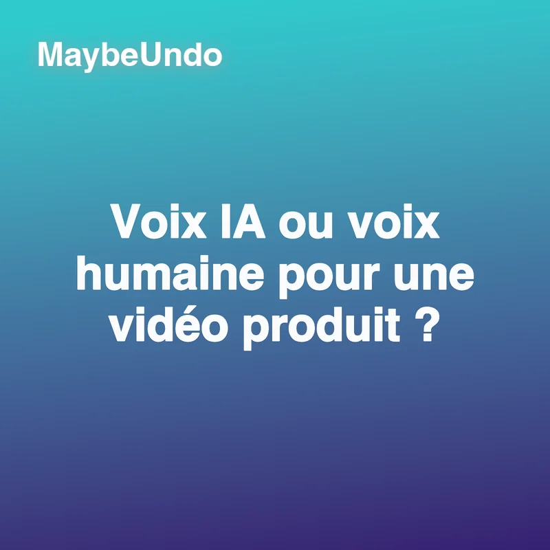 Voix IA et voix humaine comparées pour les vidéos produit